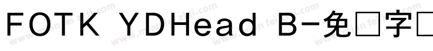 FOTK YDHead B字体转换